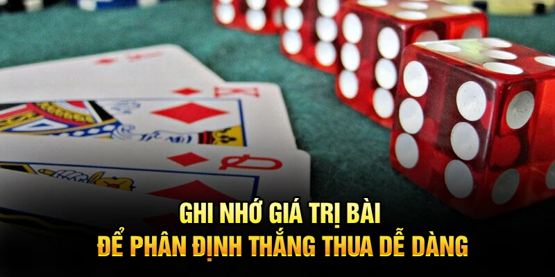 Ghi nhớ giá trị bài để phân định thắng thua dễ dàng